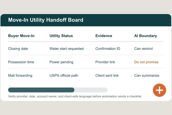 Build a Move-In Utility Handoff Board Before AI Sends Buyer Checklists - Real Estate insights